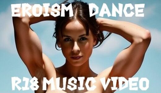 【2025-07-24発売】MUSIC VIDEO（裸踊り）:ハウステクノ系2曲入り、腹筋美乳女子モデルも2体楽しめます！【d_632181】【EROISM VIDEO】